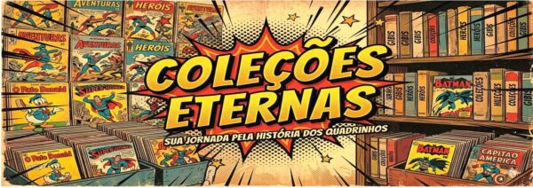 Coleções Eternas